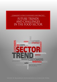 FUTURE_TRENDS_AND_CHALLENGES_IN_THE_FOOD_SECTOR_ed_by_Misniakiewicz&Popek_01